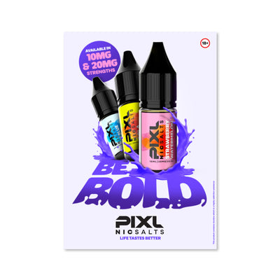 ⁠PIXL Nic Salts Be Bold (Light) Poster